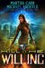 Kill The Willing (I Fear No Evil, #1) by Martha R. Carr