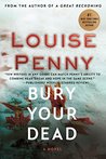 Bury Your Dead (Armand Gamache, #6)