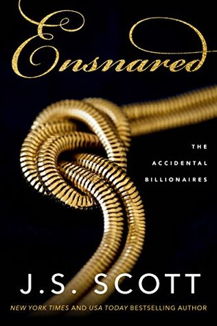 Ensnared (The Accidental Billionaires, #1)