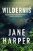 Wildernis by Jane Harper