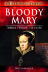 Bloody Mary: Tudor Terror, 1553-1558