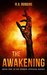 The Awakening Book One in the Zombie Uprising Series by M.A. Robbins
