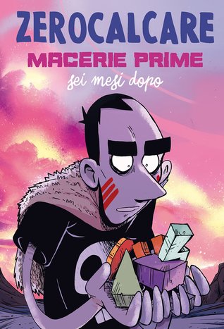 Macerie prime. Sei mesi dopo (Macerie prime #2)