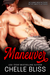 Maneuver (Men of Inked Southside, #1) by Chelle Bliss