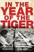 In the Year of the Tiger The War for Cochinchina, 1945–1951 by William M. Waddell
