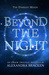 Beyond the Night (The Darkest Minds, Book 3.5) by Alexandra Bracken