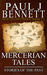 Mercerian Tales (Heir to the Crown #2.5) by Paul J. Bennett