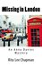 Missing in London (Anna Davies Mystery Book 3) by Rita Lee Chapman