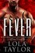 Fever (Blood Moon Rising, #1) by Lola Taylor