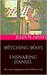 Ensnaring Hansel The Erotic Adaptation of An Old Fairy Tale (Witching Ways Book 1) by Julia N. Hayes