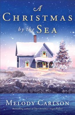 A Christmas by the Sea by Melody Carlson