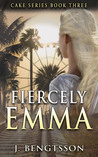 Fiercely Emma  (Cake #3)