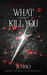 What Doesn't Kill You (Twisted, #1) by Jo Ho