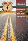 U.S. Route 1: Rediscovering The New World