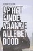 Op het einde gaan ze allebei dood by Adam Silvera