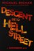 Descent Into Hell Street (The Downwinders Book 7) by Michael Richan