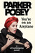 You're on an Airplane A Self-Mythologizing Memoir by Parker Posey