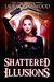 Shattered Illusions (Ashryn Barker, #1) by Laura Greenwood