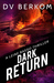 Dark Return
