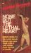 None but the Lethal Heart by Carter Brown