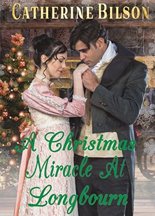 A Christmas Miracle At Longbourn Pride And Prejudice Variation By A Christmas Miracle At Longbourn Pride And Prejudice Variation By