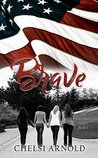 Brave (The Sisterhood Series Book 1)
