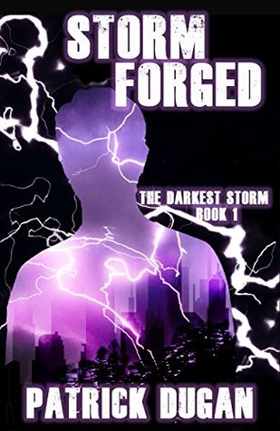 The Darkest Storm, Book 1  - Patrick Dugan