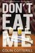 Don't Eat Me (Dr. Siri Paiboun #13) by Colin Cotterill
