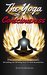 The Yoga of Consciousness: ...