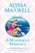 A Murderous Marriage (A Lady & Lady's Maid Mystery #4) by Alyssa Maxwell