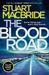 The Blood Road (Logan McRae #11) by Stuart MacBride