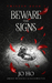 Beware The Signs (Twisted, #2) by Jo Ho