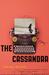 The Cassandra by Sharma Shields