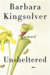 Unsheltered by Barbara Kingsolver