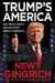 Trump's America The Truth about Our Nation's Great Comeback by Newt Gingrich