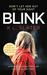 Blink Includes the bonus novel Safe with Me by K.L. Slater