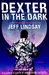 Dexter in the Dark (Dexter, #3) by Jeff Lindsay