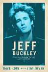 Jeff Buckley: From Hallelujah to the Last Goodbye Jeff Buckley: From Hallelujah to the Last Goodbye