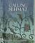 Calling Sehmat A Novel by Harinder Sikka