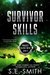 Survivor Skills (Project Gliese 581g Book 3) by S.E. Smith