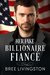 Her Fake Billionaire Fiancé (Clean Billionaire Romance #4) by Bree Livingston