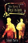 We Have A Decision: Mrs. Shaw's Club Book Two