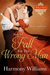 How to Fall for the Wrong Man (Ladies of Passion, #3) by Harmony Williams