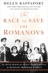 The Race to Save the Romanovs: The Truth Behind the Secret Plans to Rescue the Russian Imperial Family