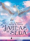 Jaulas de seda (Marabilia, #4)