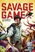 Savage Game (comiXology Originals) by Shawn Kittelsen