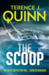 The Scoop by Terence J. Quinn