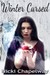 Winter Cursed (Winter Cursed, #1) by Nicki Chapelway