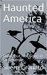 Haunted America Dead, but Not Gone in Oklahoma by Sherri Granato