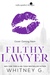 Filthy Lawyer by Whitney G.